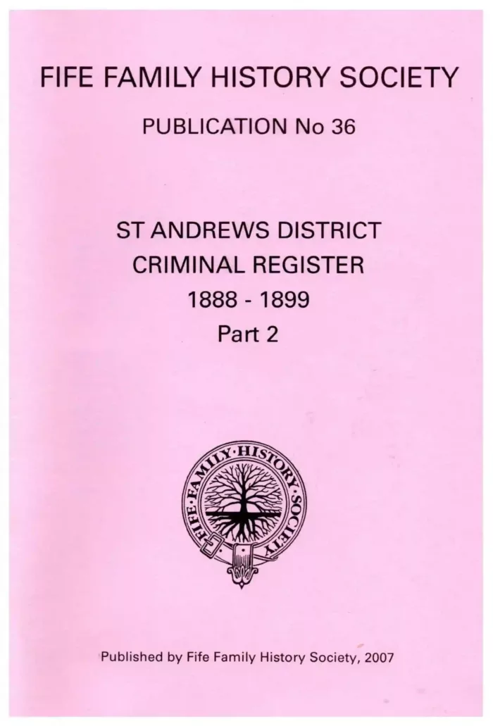 Publication No 36   St Andrews Criminal Register 1888-1899 (Part 2)