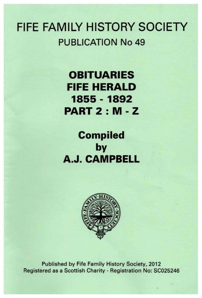 Publication No 49  Obituaries Fife Herald 1855-1892 P1: M-Z