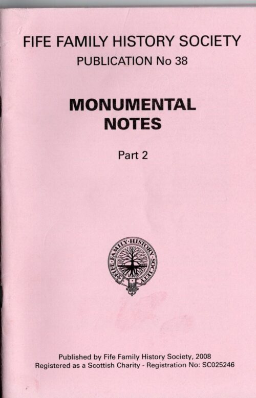 Publication No 38-Monumental Notes-St Andrews and others