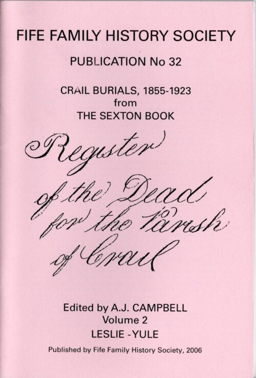 Publication No 32 Crail Burials 1855-1923 Vol 2. Leslie - Yule