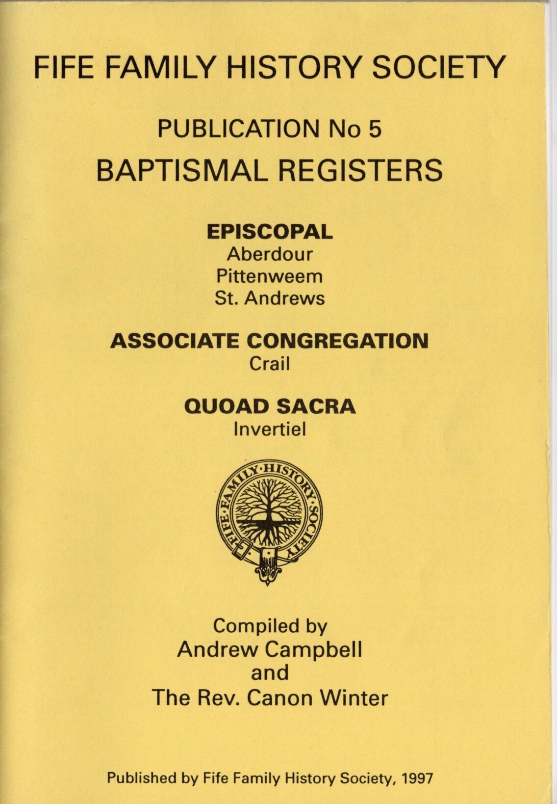 Publication No 5- Baptisimal Registers Episcopal, Associate Congregation and Quoad Sacra